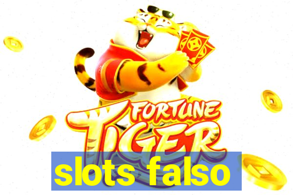 slots falso